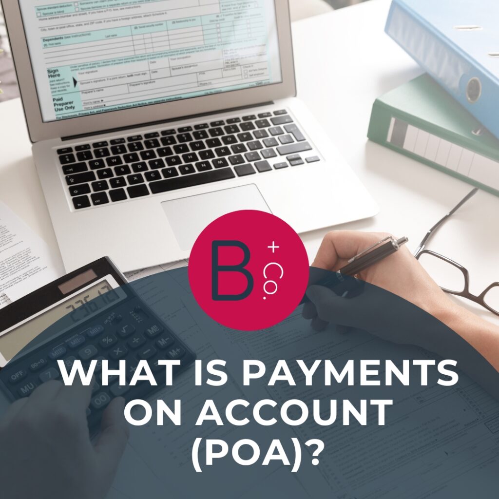 What is Payments on Account (POA)