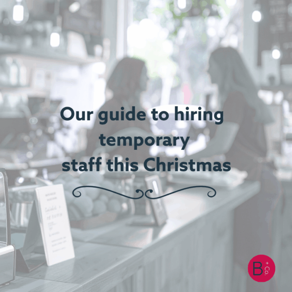 Our guide to hiring temporary staff this Christmas (1)