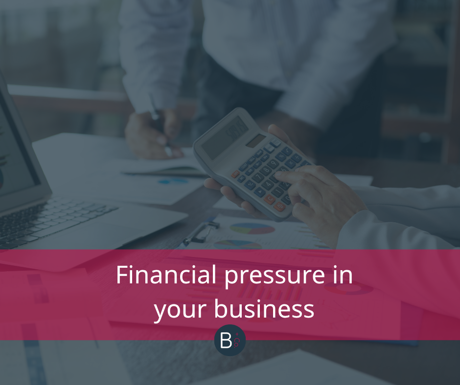 Financial pressure in your business (Facebook Post)